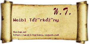 Weibl Tárkány névjegykártya